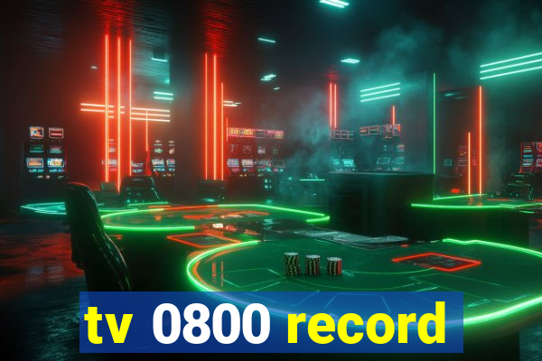 tv 0800 record